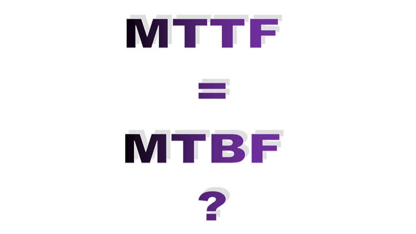 MTTF, MTBF